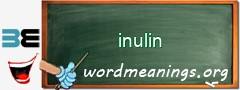 WordMeaning blackboard for inulin